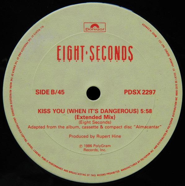 Kiss You (When It's Dangerous) Eight Seconds