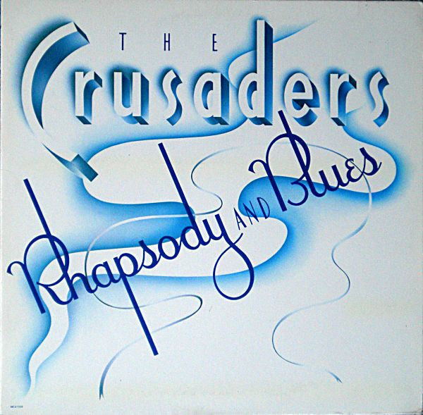 Rhapsody And Blues The Crusaders