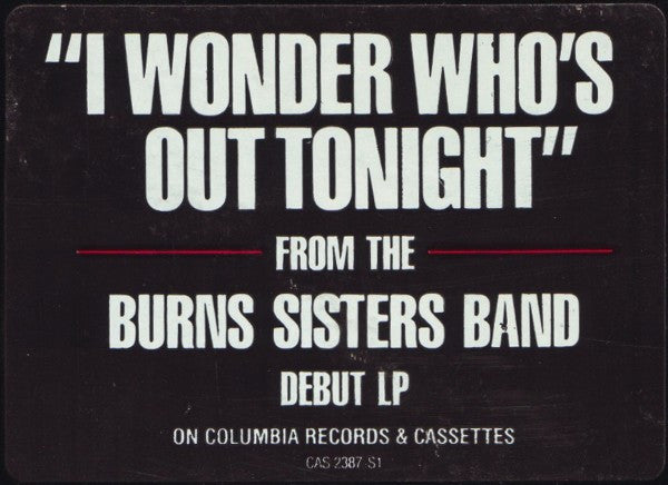I Wonder Who's Out Tonight The Burns Sisters Band