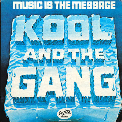 Music Is The Message Kool & The Gang