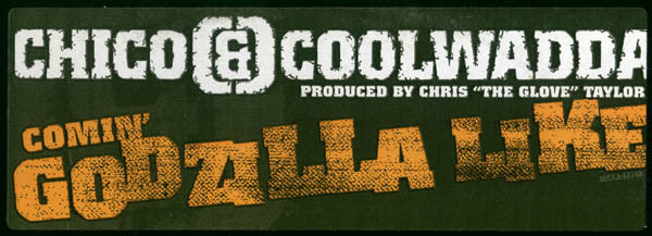 Comme Godzilla Chico et Coolwadda