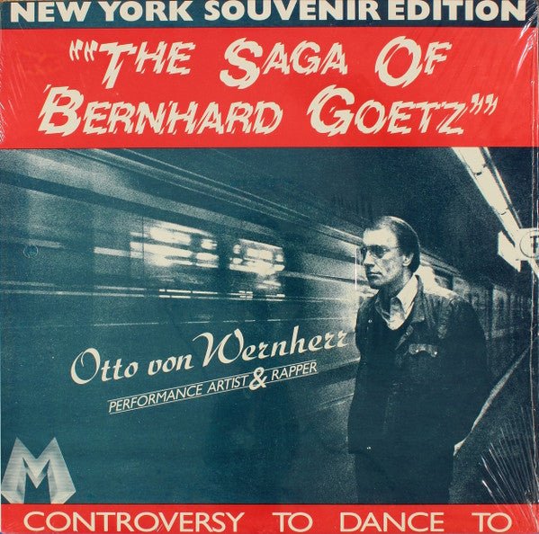 La saga de Bernhard Goetz Otto Von Wernherr