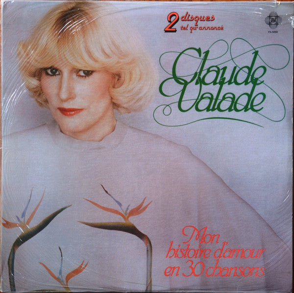 Mon Histoire D'amour En 30 Chansons Claude Valade