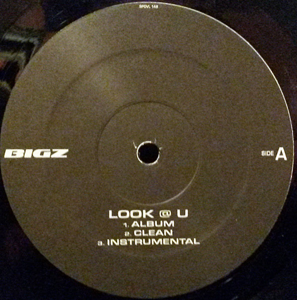 Look @ U  / What Do You Want 2 Bigz,Ras Kass