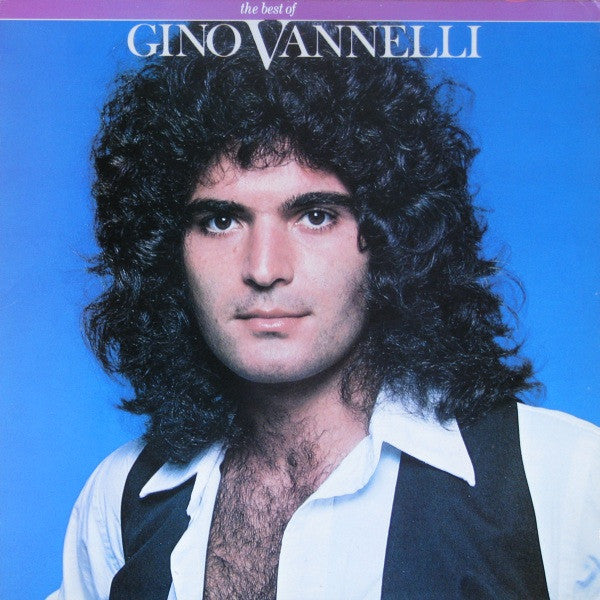 The Best Of Gino Vannelli 2 Gino Vannelli
