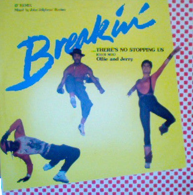 Breakin' ... There's No Stopping Us (Club Mix) Ollie And Jerry