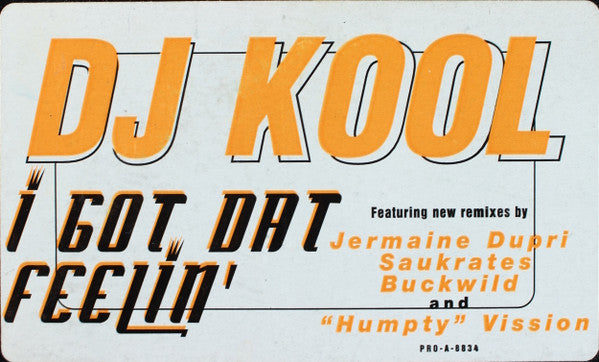 I Got Dat Feelin' (Remix) DJ Kool