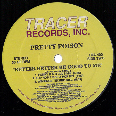 Better Better Be Good To Me Pretty Poison