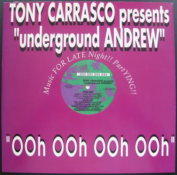 Oh oh oh oh oh Tony Carrasco, Andrew Underground