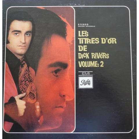 Les Titres D'or de Dick Rivers Volume: 2 | Rectangle Triangle