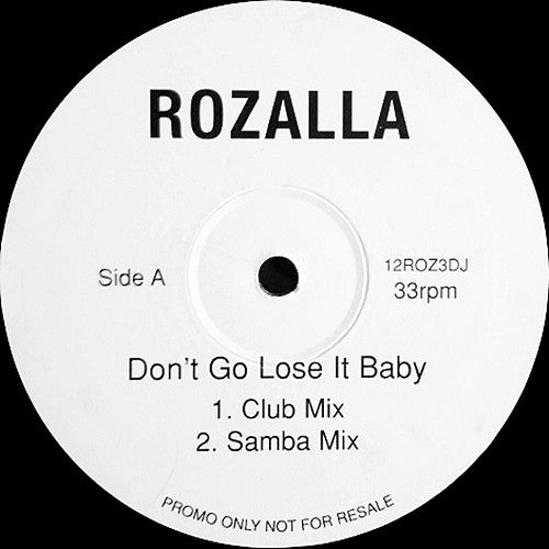 Don't Go Lose It Baby Rozalla