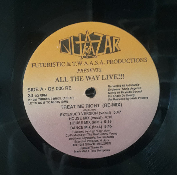Treat Me Right 2 Futuristic (3),T.W.A.A.S.A. Production,All The Way Live!!!