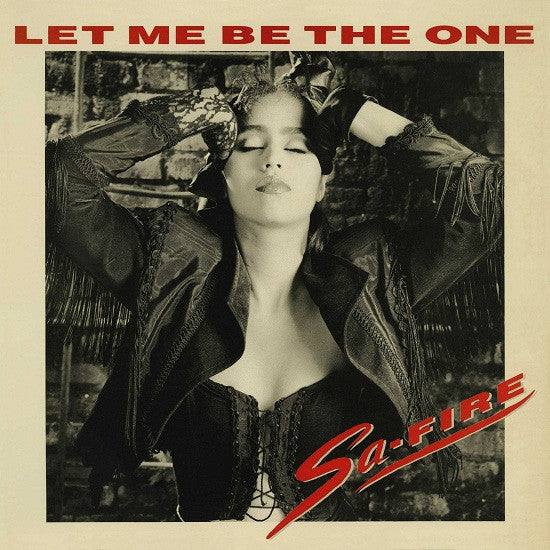 Let Me Be The One Safire