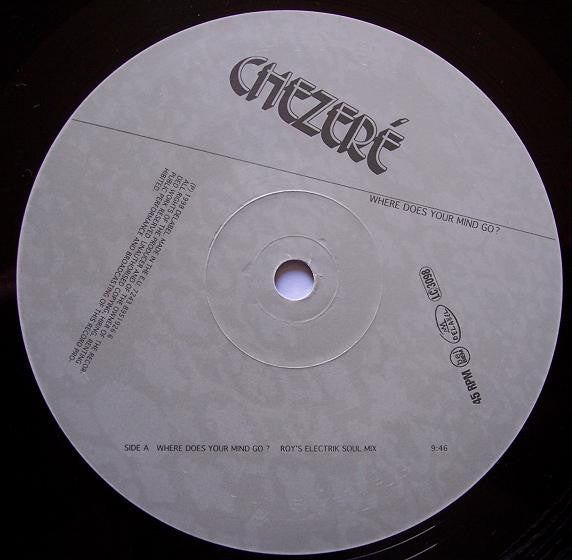 Where Does Your Mind Go? Chezeré