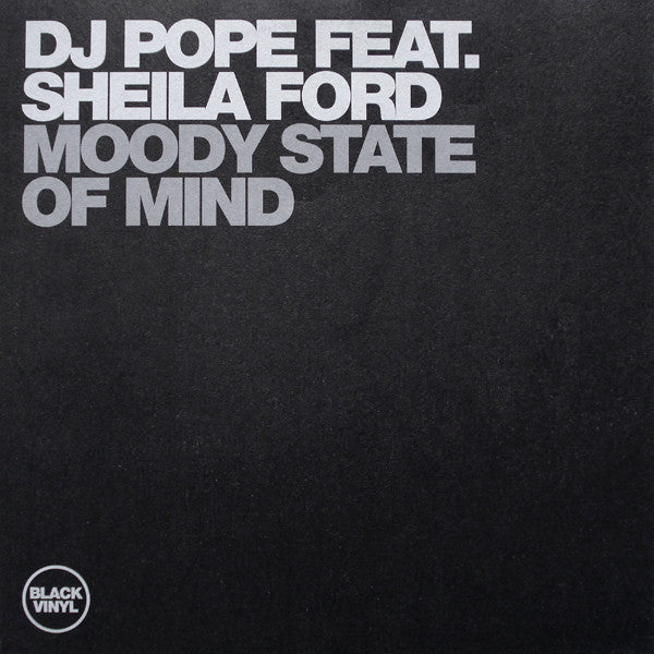 Moody State Of Mind DJ Pope,Sheila Ford